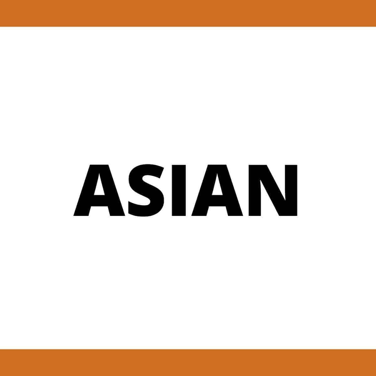 Asian